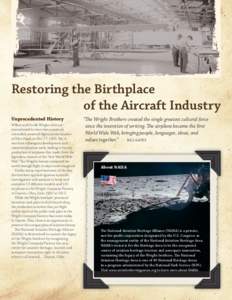 Restoring the Birthplace 	 of the Aircraft Industry Unprecedented History Wilbur and Orville Wright often are remembered for their first sustained,