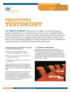 Promoting, Supporting, and Protecting Nonprofit Advocacy & Lobbying PRESENTING  TESTIMONY