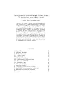 ´ THE CALDERON PROBLEM WITH PARTIAL DATA ON MANIFOLDS AND APPLICATIONS CARLOS KENIG AND MIKKO SALO Abstract. We consider Calder´on’s inverse problem with partial