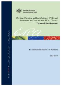 Physical, Chemical and Earth Sciences (PCE) and Humanities and Creative Arts (HCA) Clusters Technical Specifications Excellence in Research for Australia July 2009