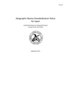 FNC 384  Geographic Names Standardization Policy for Japan United States Board on Geographic Names Foreign Names Committee