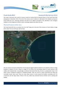Poole Rocks MCZ  Seasearch Site Surveys 2014 This report summarises the results of surveys carried out during 2014 by Seasearch divers in the Poole Rocks MCZ (designated in NovemberThe aim of the surveys was to c