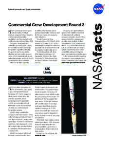 Commercial Crew Development Round 2  N ASA’s Commercial Crew Program (CCP) is investing in multiple