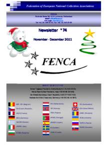 Federation of European ational Collection Associations FENCA Route de Berne Berne 34, 1010 Lausanne, Switzerland email:  web page: www.fenca.eu