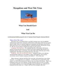 Mosquitoes and West Nile Virus  What You Should Know And What You Can Do An informational bulletin prepared by the St. Tammany Parish Mosquito Abatement District