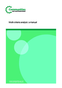 Multi-criteria analysis: a manual  www.communities.gov.uk community, opportunity, prosperity  Multi-criteria analysis: a manual