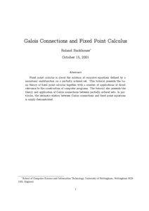 Galois Connections and Fixed Point Calculus Roland Backhouse∗ October 15, 2001