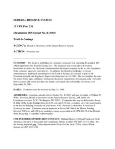 FEDERAL RESERVE SYSTEM 12 CFR Part 230 [Regulation DD; Docket No. R[removed]Truth in Savings AGENCY: Board of Governors of the Federal Reserve System. ACTION: Proposed rule.