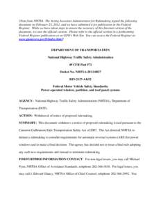 [Note from NHTSA: The Acting Associate Administrator for Rulemaking signed the following document on February 25, 2011, and we have submitted it for publication in the Federal Register. While we have taken steps to ensur