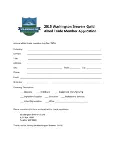 2015 Washington Brewers Guild Allied Trade Member Application Annual allied trade membership fee: $350 Company:  _________________________________________________________________