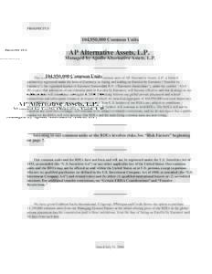 PROSPECTUS  104,950,000 Common Units AP Alternative Assets, L.P. Managed by Apollo Alternative Assets, L.P.