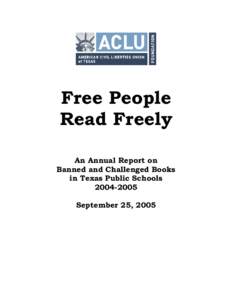American Civil Liberties Union / Plano Independent School District / Revolutionary Voices / Corsicana /  Texas / Irving Independent School District / Alief /  Houston / Mesquite Independent School District / The Chocolate War / Texas / Censorship in the United States / Challenge