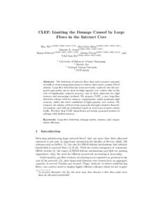 CLEF: Limiting the Damage Caused by Large Flows in the Internet Core Hao Wu1,2[0000−0002−5100−1519] , Hsu-Chun Hsiao3[0000−0001−9592−6911] , Daniele E. Asoni4[0000−0001−5699−9237] , 4[0000−0001−9557