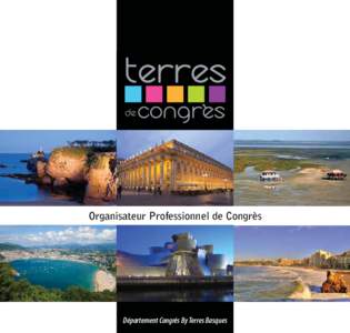 Organisateur Professionnel de Congrès  Département Congrès By Terres Basques Nos principales Biarritz