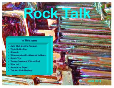 Rock Talk In This Issue • June Club Meeting Program