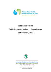 DOSSIER DE PRESSE Table Ronde des Bailleurs - Ouagadougou 12 Novembre, 2012 