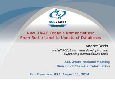 New IUPAC Organic Nomenclature: From Bottle Label to Update of Databases