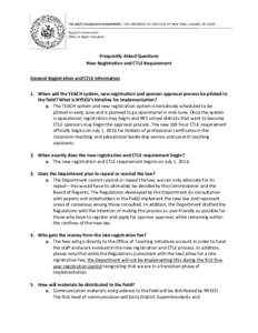 THE STATE EDUCATION DEPARTMENT / THE UNIVERSITY OF THE STATE OF NEW YORK / ALBANY, NYDeputy Commissioner Office of Higher Education Frequently Asked Questions New Registration and CTLE Requirement