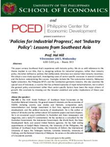 and  present a seminar on ‘Policies for Industrial Progress’, not ‘Industry Policy’: Lessons from Southeast Asia