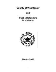 County of Washtenaw and Public Defenders Association  2003 – 2005