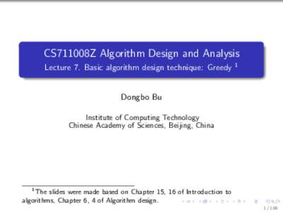 .  CS711008Z Algorithm Design and Analysis Lecture 7. Basic algorithm design technique: Greedy  .