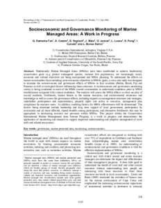 Proceedings of the 11th International Coral Reef Symposium, Ft. Lauderdale, Florida, 7-11 July 2008 Session number 23 Socioeconomic and Governance Monitoring of Marine Managed Areas: A Work in Progress G. Samonte-Tan1, A