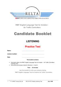 RMIT English Language Test for Aviation Air Traffic Controllers  Candidate Booklet LISTENING Practice Test Name: