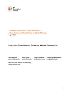 Towards an Internet of Trusted Data:  A New Framework for Identity and Data Sharing AugustInput to the Commission on Enhancing National Cybersecurity
