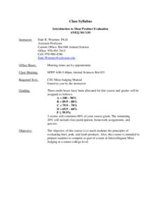 Class Syllabus Introduction to Meat Product Evaluation ANEQ 361 L01 Instructor:  Dale R. Woerner; Ph.D.