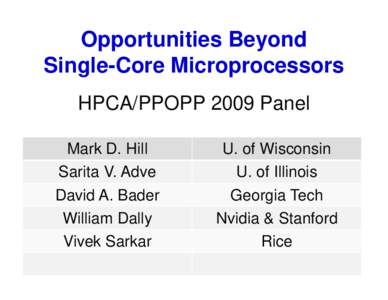 Microsoft PowerPoint - hpca09panel [Compatibility Mode]