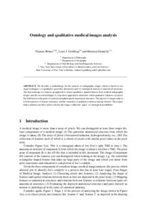 Ontology and qualitative medical images analysis  Thomas Bittner124 , Louis J. Goldberg34 and Maureen Donnelly14 1  Department of Philosophy