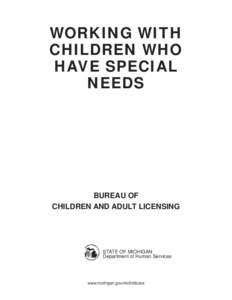 WORKING WITH CHILDREN WHO HAVE SPECIAL NEEDS  BUREAU OF