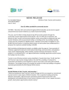 NEWS RELEASE For Immediate Release 2012JTI0079[removed]June 27, 2012  Ministry of Jobs, Tourism and Innovation