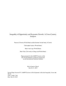 Inequality of Opportunity and Economic Growth: A Cross-Country Analysis Francisco Ferreira (World Bank and the Institute for the Study of Labor) Christopher Lakner (World Bank) Maris Ana Lugo (World Bank)