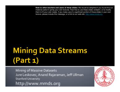 Anand Rajaraman / Stream / Jeffrey Ullman / Data mining / Support vector machine / Perceptron / Data / Statistics / Computing / Data analysis