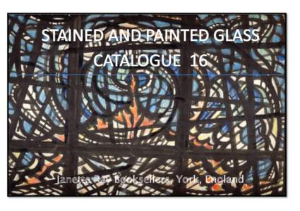 Stained glass / Windows / Christopher Whall / Veronica Whall / Glass production / Glass art / Medieval stained glass / Glass / Conservation and restoration of stained glass / Victoria and Albert Museum / Roman glass / Keith Henderson