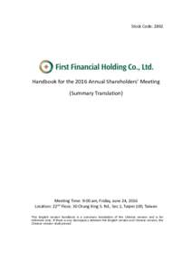 Stock Code: 2892  Handbook for the 2016 Annual Shareholders’ Meeting (Summary Translation)  Meeting Time: 9:00 am, Friday, June 24, 2016