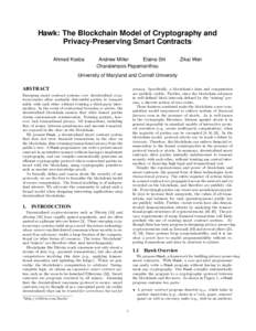 Hawk: The Blockchain Model of Cryptography and Privacy-Preserving Smart Contracts ∗ Ahmed Kosba