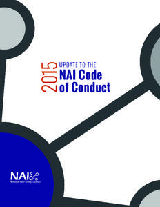1	  The NAI intends to develop and issue guidance in the future regarding the application of the Code, including the application of the opt-out mechanism, to the collection of data across devices and/or the linking of 