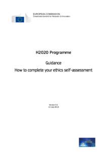 EUROPEAN COMMISSION Directorate-General for Research & Innovation H2020 Programme Guidance How to complete your ethics self-assessment