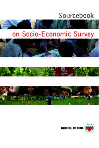 Sourcebook on Socio-Economic Survey The Geneva International Centre for Humanitarian Demining (GICHD), an international expert organisation legally based in Switzerland as a non-profit foundation, works for the eliminat
