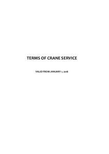 TERMS OF CRANE SERVICE VALID FROM JANUARY 1, 2016 Contents: 1. 2.