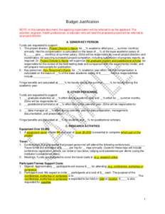 Budget Justification NOTE: In this sample document, the applying organization will be referred to as the applicant. The scientist, engineer, health professional, or educator who will lead the proposed project will be ref