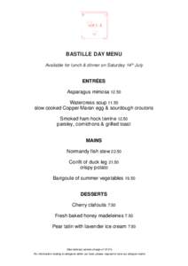 BASTILLE DAY MENU Available for lunch & dinner on Saturday 14th July ENTRÉES Asparagus mimosaWatercress soup 11.50