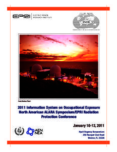 Cook Nuclear Plant[removed]Information System on Occupational Exposure North American ALARA Symposium/EPRI Radiation Protection Conference January 10-12, 2011
