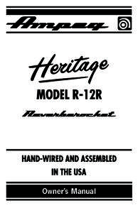 Owner’s Manual  Heritage R-12R Guitar Amplifier IMPORTANT SAFETY INSTRUCTIONS 1. Read these instructions.  