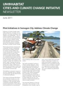 CITIES AND CLIMATE CHANGE INITIATIVE NEWSLETTER June 2011 Pilot Initiatives in Sorsogon City Address Climate Change Following its climate change vulnerability assessment, Sorsogon City organized a city-wide consultation 