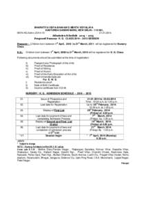 BHARATIYA VIDYA BHAVAN`S MEHTA VIDYALAYA KASTURBA GANDHI MARG, NEW DELHI – [removed]MV/N-KG.Admn[removed]2014. Admission Schedule 2014 – 2015 Proposed Nursery / K. G. CLASS 2014 – 2015 SESSION