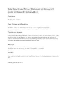 Data Security and Privacy Statement for Component Guide for Design Systems Add-on Overview We don’t store user data.  Data Storage and Facilities