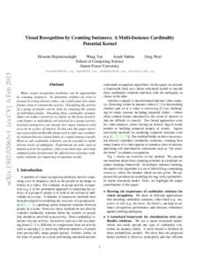 Visual Recognition by Counting Instances: A Multi-Instance Cardinality Potential Kernel Hossein Hajimirsadeghi Wang Yan Arash Vahdat School of Computing Science